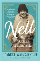 Book cover of Nell, the Duchess of Manchester by Robert Wainwright