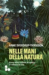 Book cover of Nelle mani della natura by Anne Sverdrup-Thygeson