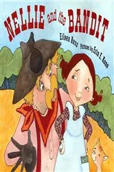 Book cover of Nellie and the Bandit by Eileen Ross