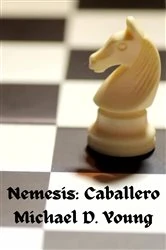 Book cover of Nemesis: Caballero by Michael D. Young
