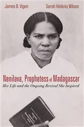 Book cover of Nenilava, Prophetess of Madagascar by James B. Vigen
