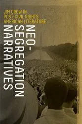 Book cover of Neo-Segregation Narratives by Brian Norman