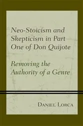 Book cover of Neo-Stoicism and Skepticism in Part One of Don Quijote by Daniel Lorca