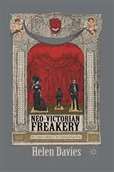 Book cover of Neo-Victorian Freakery by Helen Davies