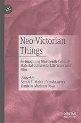 Book cover of Neo-Victorian Things by Sarah E. Maier