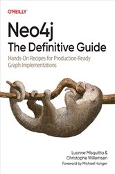 Book cover of Neo4j: The Definitive Guide by Luanne Misquitta