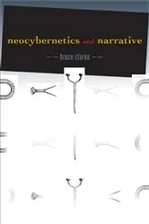 Book cover of Neocybernetics and Narrative by Bruce Clarke