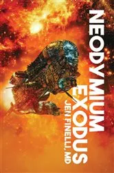 Book cover of Neodymium Exodus by Jen Finelli