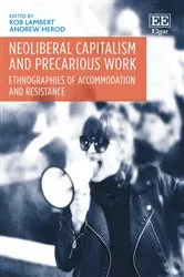 Book cover of Neoliberal Capitalism and Precarious Work by Rob Lambert