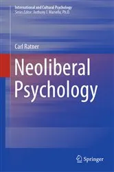 Book cover of Neoliberal Psychology by Carl Ratner