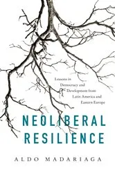 Book cover of Neoliberal Resilience by Aldo Madariaga