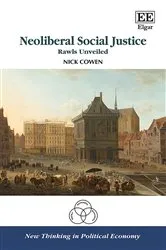 Book cover of Neoliberal Social Justice by Nick Cowen