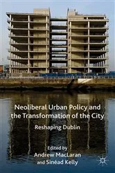 Book cover of Neoliberal Urban Policy and the Transformation of the City by A. MacLaren