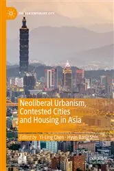 Book cover of Neoliberal Urbanism, Contested Cities and Housing in Asia by Yi-Ling Chen