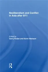 Book cover of Neoliberalism and Conflict In Asia After 9/11 by Garry Rodan