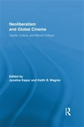 Book cover of Neoliberalism and Global Cinema by Jyotsna Kapur