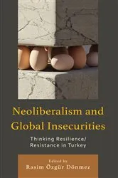 Book cover of Neoliberalism and Global Insecurities by Rasim Özgür Dönmez