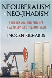 Book cover of Neoliberalism and neo-jihadism by Imogen Richards