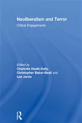 Book cover of Neoliberalism and Terror by Charlotte Heath-Kelly