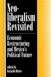 Book cover of Neoliberalism Revisited by Gerardo Otero