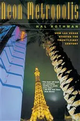 Book cover of Neon Metropolis by Hal Rothman