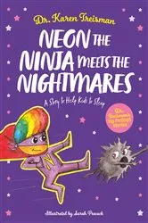 Book cover of Neon the Ninja Meets the Nightmares by Karen Treisman