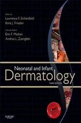 Book cover of Neonatal and Infant Dermatology E-Book (3rd ed.) by Unknown