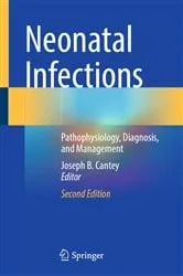 Book cover of Neonatal Infections (2nd ed.) by Joseph B. Cantey