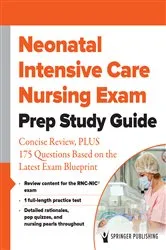 Book cover of Neonatal Intensive Care Nursing Exam Prep Study Guide by Springer Publishing Company