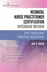 Book cover of Neonatal Nurse Practitioner Certification Intensive Review by Amy R. Koehn