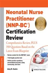 Book cover of Neonatal Nurse Practitioner (NNP-BC®) Certification Review (2nd ed.) by Amy R. Koehn