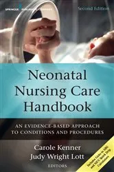 Book cover of Neonatal Nursing Care Handbook (2nd ed.) by Carole Kenner