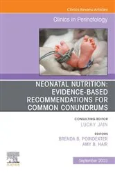 Book cover of Neonatal Nutrition: Evidence-Based Recommendations for Common Problems, An Issue of Clinics in Perinatology, E-Book by Poindexter MD, MS, Brenda