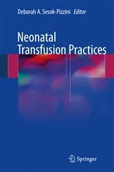 Book cover of Neonatal Transfusion Practices by Deborah A. Sesok-Pizzini