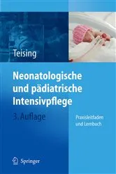 Book cover of Neonatologische und pädiatrische Intensivpflege (3rd ed.) by Dagmar Teising