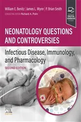 Book cover of Neonatology Questions and Controversies: Infectious Disease, Immunology, and Pharmacology - E-Book (2nd ed.) by William Benitz MD