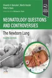 Book cover of Neonatology Questions and Controversies: The Newborn Lung - E-Book (4th ed.) by Eduardo Bancalari MD