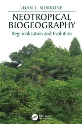 Book cover of Neotropical Biogeography by Juan J. Morrone