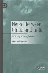 Book cover of Nepal Between China and India by Gaurav Bhattarai