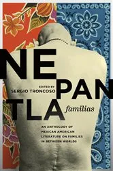 Book cover of Nepantla Familias by Sergio Troncoso
