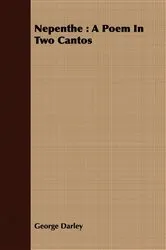 Book cover of Nepenthe : A Poem In Two Cantos by George Darley