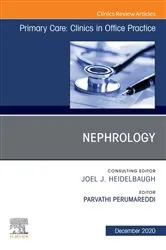 Book cover of Nephrology, An Issue of Primary Care: Clinics in Office Practice, E-Book by Unknown