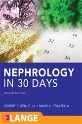 Book cover of Nephrology in 30 Days (2nd ed.) by Robert Reilly