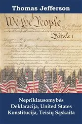 Book cover of Nepriklausomybės Deklaracija, United States Konstitucija, Teisių Sąskaita by Thomas Jefferson