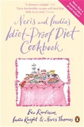 Book cover of Neris and India's Idiot-Proof Diet Cookbook by N/A