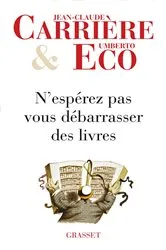 Book cover of N'espérez pas vous débarrasser des livres by Umberto Eco