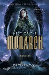Book cover of Nest of the Monarch by Kay Kenyon