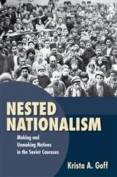 Book cover of Nested Nationalism by Krista A. Goff