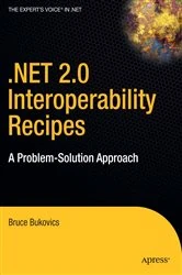 Book cover of .NET 2.0 Interoperability Recipes by Bruce Bukovics