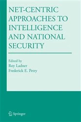 Book cover of Net-Centric Approaches to Intelligence and National Security by Roy Ladner